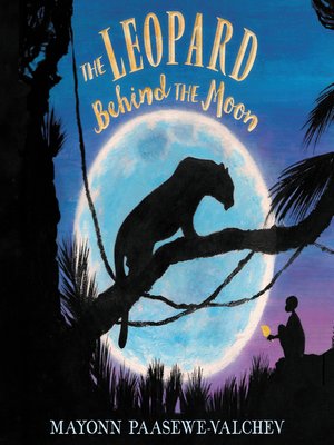 cover image of The Leopard Behind the Moon